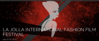 LA JOLLA INTERNATIONNAL FASHION FILM FESTIVAL 2015